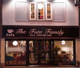 The Futo Family -Little bits Cafe-